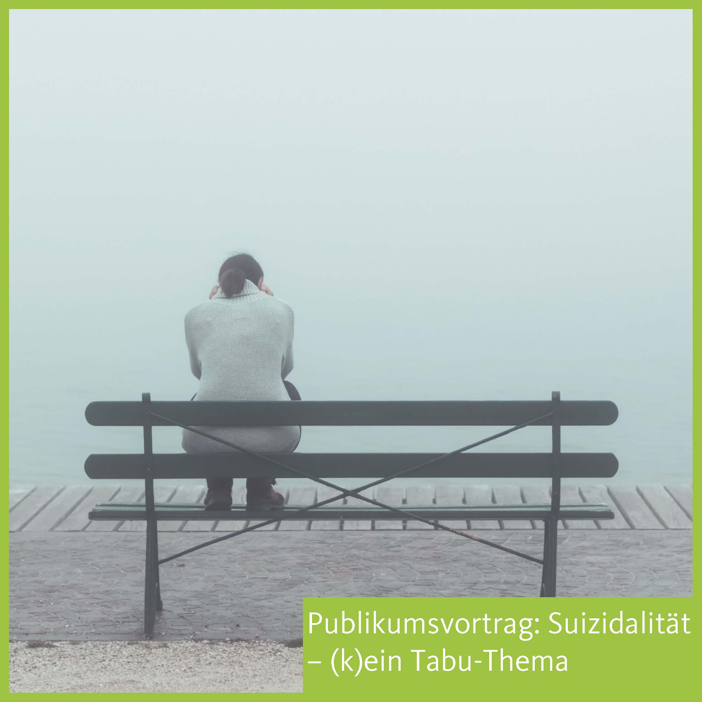 Suizidalität - Publikumsvortrag